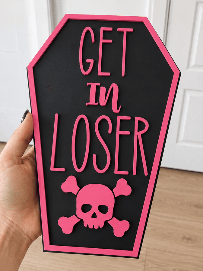 Get in Loser sign